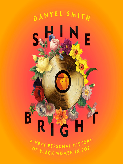 Title details for Shine Bright by Danyel Smith - Available